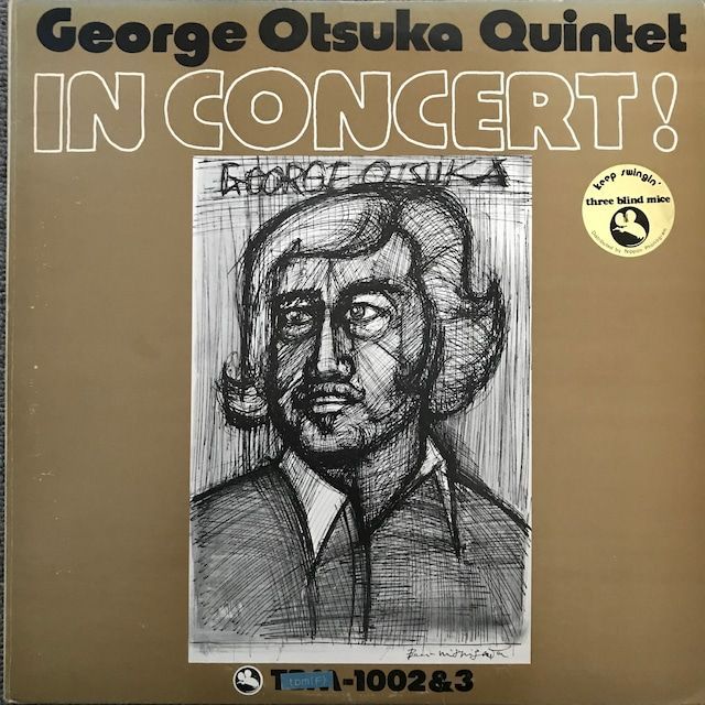 和ジャズ ジョ－ジ大塚 IN CONCERT! three blind mice TBM-1002&1003