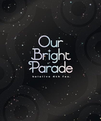 【特典クリアポスター付き】 ホロライブ hololive 4th fes. Our Bright Parade [ Blu-ray ] 封入特典：特製フォトブックレット ＋特典：ライブKV使用 特製A3クリアポスター付き