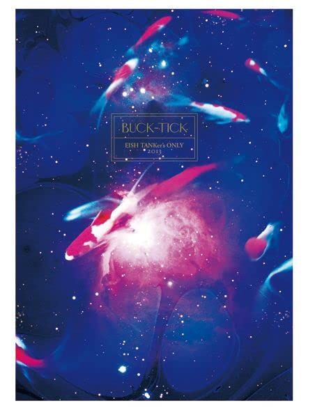 BUCK-TICK バクチク FISH TANKer s ONLY 2013 DVD