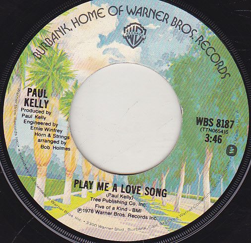 米7” Paul Kelly Play Me A Love Song / Stealing Love On The