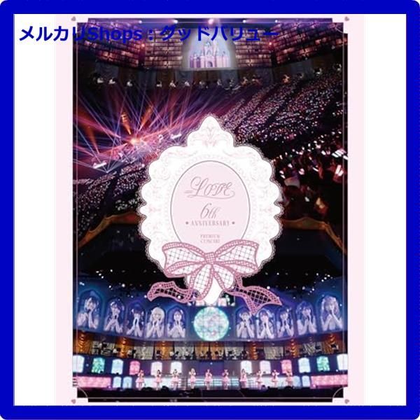 ピ*チ様 =LOVE/6th ANNIVERSARY PREMIUM CONCE Blu-ray =LOVE 6th ANNIVERSARY PREMIUM CONCERT (Type A) Ltd. Ed