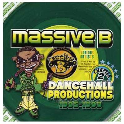 チャプター2~マッシヴB・ダンスホール・プロダクションズ1995-1998