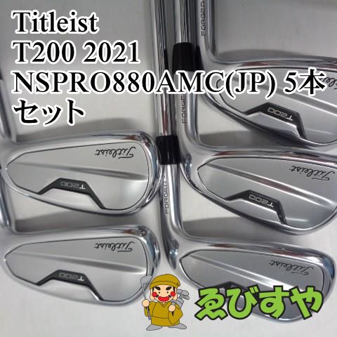 入間□【中古】 アイアンセット タイトリスト T200 2021 #6-PW 5本