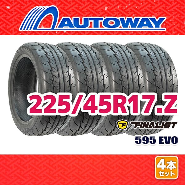 AUTOWAY】 新品 225/45R17 サマータイヤ FINALIST 595 EVO 17インチ 4 