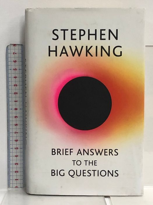 洋書 Brief Answers to the Big Questions: the final book from Stephen Hawking Hodder And Stoughton Ltd. Hawking， Stephen