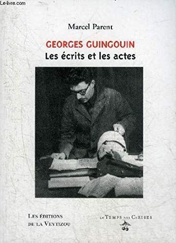 Georges Guingouin : les ecrits et le actes Georges Guingouin de fr retrouver militante