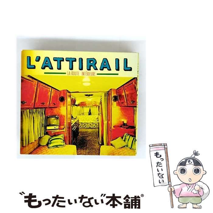 La Route Interieure | L’Attirail |