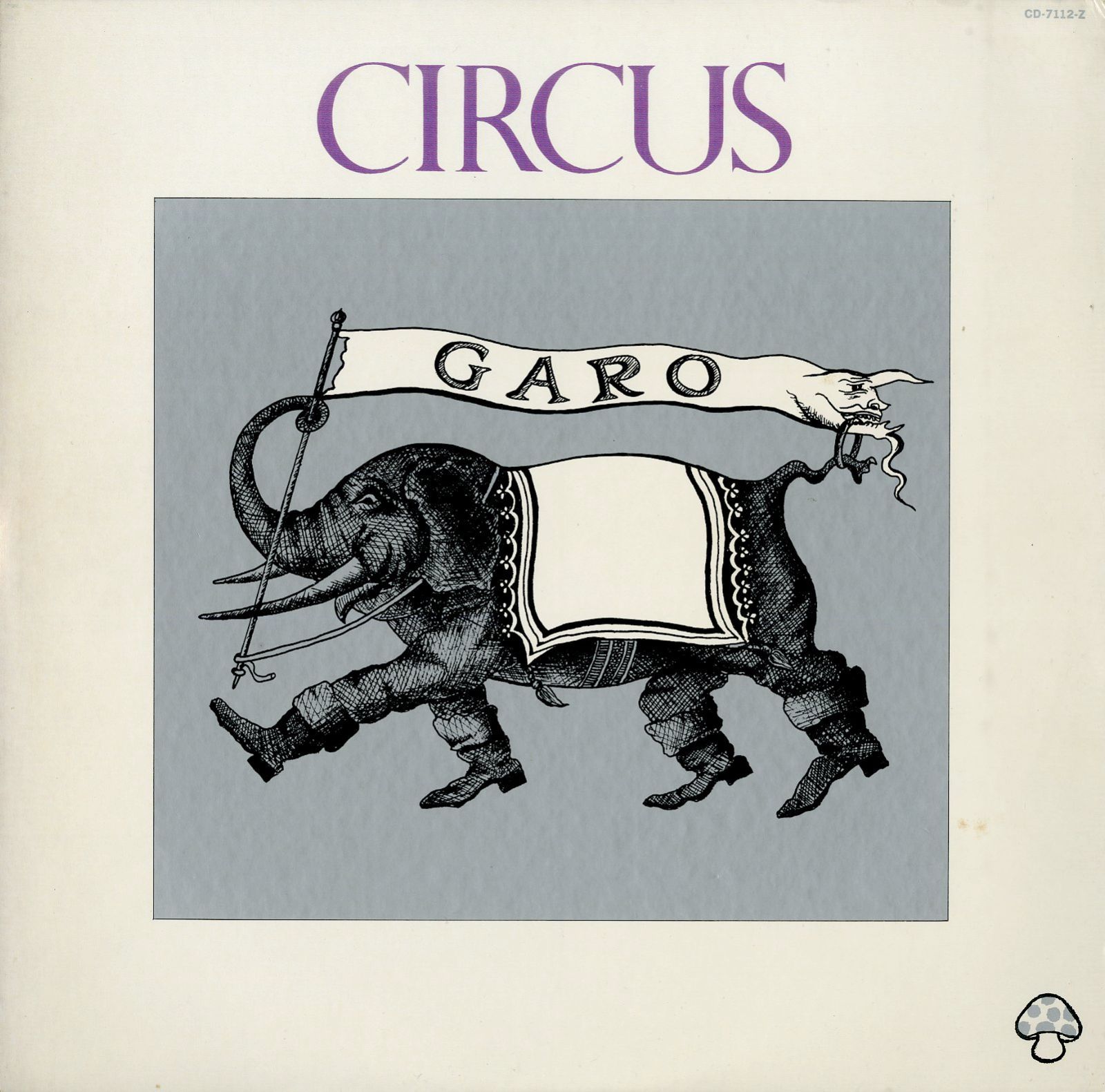 LP1枚 / GARO (ガロ・日高富明・堀内護・大野真澄) / Circus (1974年・CD-7112-Z・MIKI  CURTISプロデュース・深町純編曲・フォークロック) - メルカリ