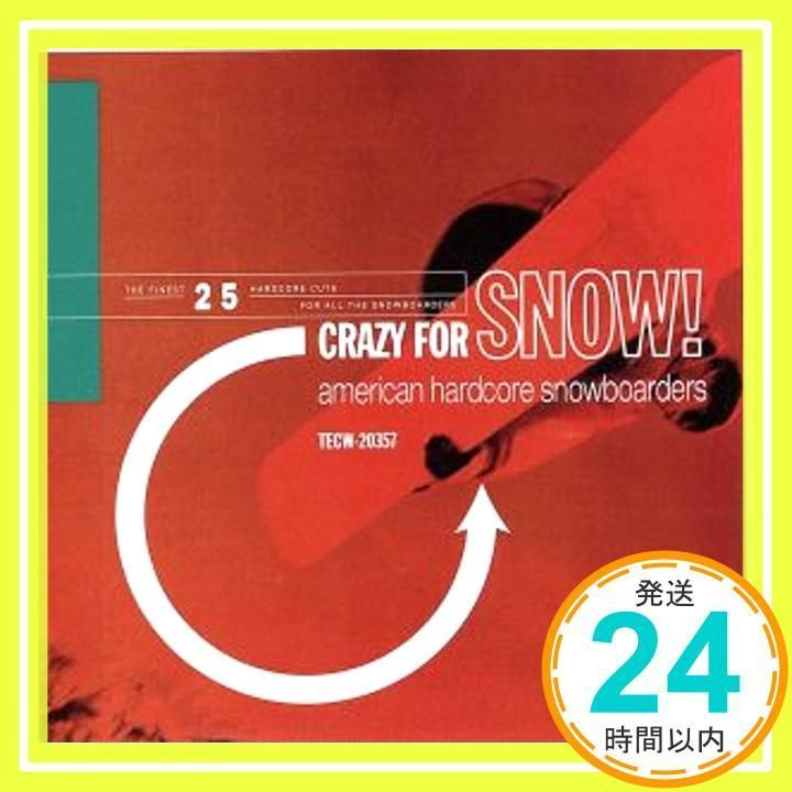 CRAZY for snow! 〜アメリカンハードコアスノーボーダーズ (オムニバス) 675円