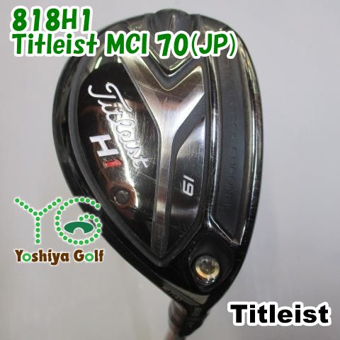 な ユーティリティ タイトリスト 818H1/Titleist MCI 70(JP)/S/19[105952]