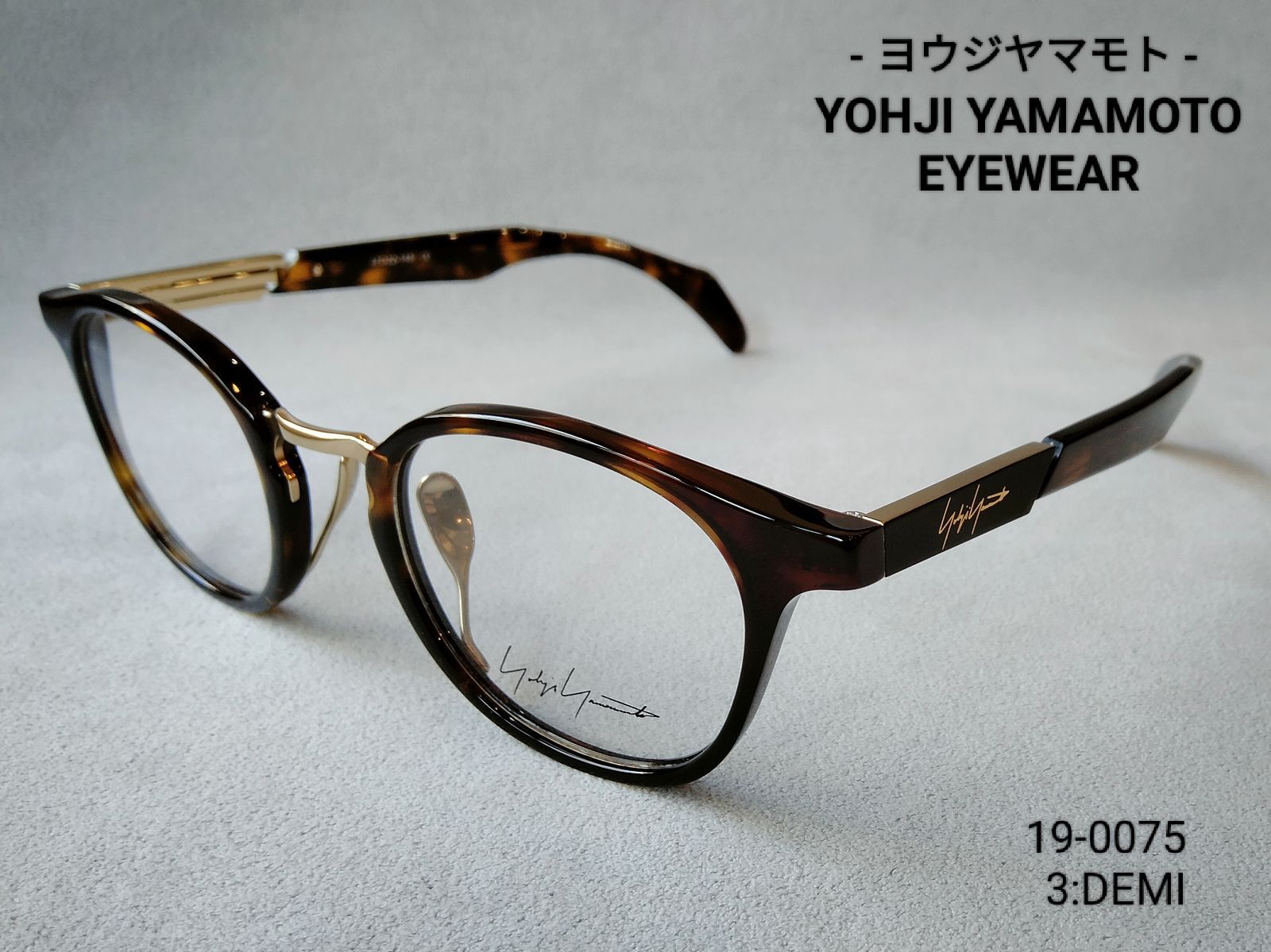 YOHJI YAMAMOTO (ヨウジヤマモト) EYEWEAR　『19-0075/3.DEMI』/ lens：DEMO