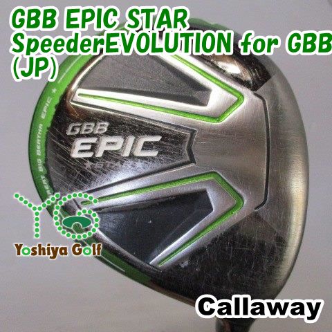 フェアウェイウッド キャロウェイ GBB EPIC STAR|SpeederEVOLUTION for GBB JP |R|21 129577