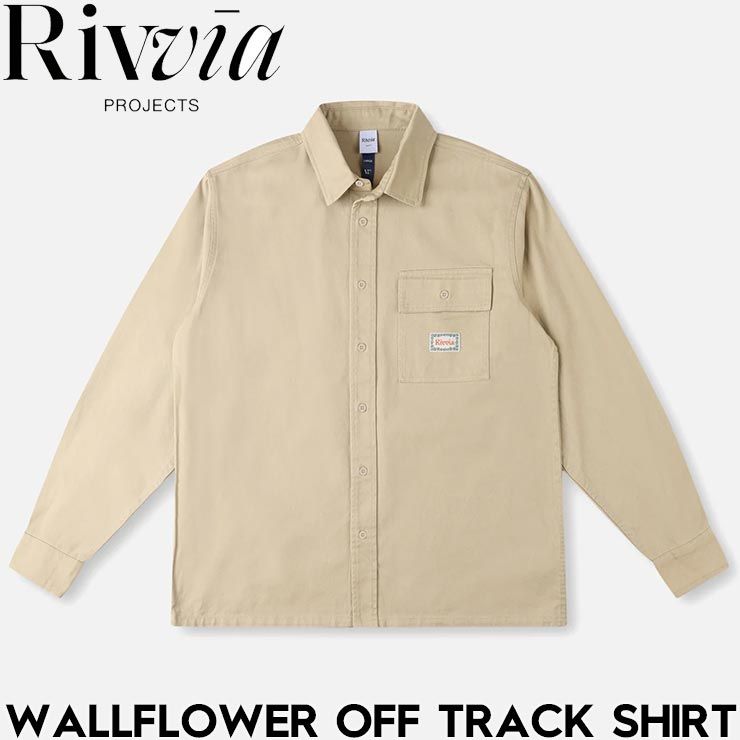 Rivvia PROJECTS リヴィアプロジェクツ WALLFLOWER OFF TRACK SHIRT 長袖シャツ コットンツイルシャツ RSH-25313 日本代理店正規品