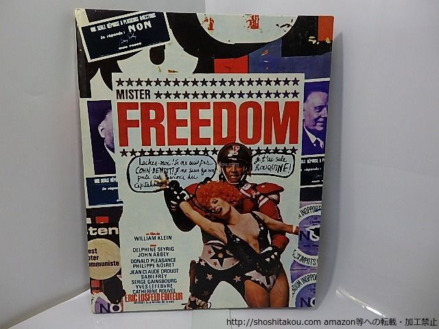 希少アート本 WILLIAM 『MISTER FREEDOM』 Freedom Mister William Klein Mr. - MISTER ミスター・フリーダム