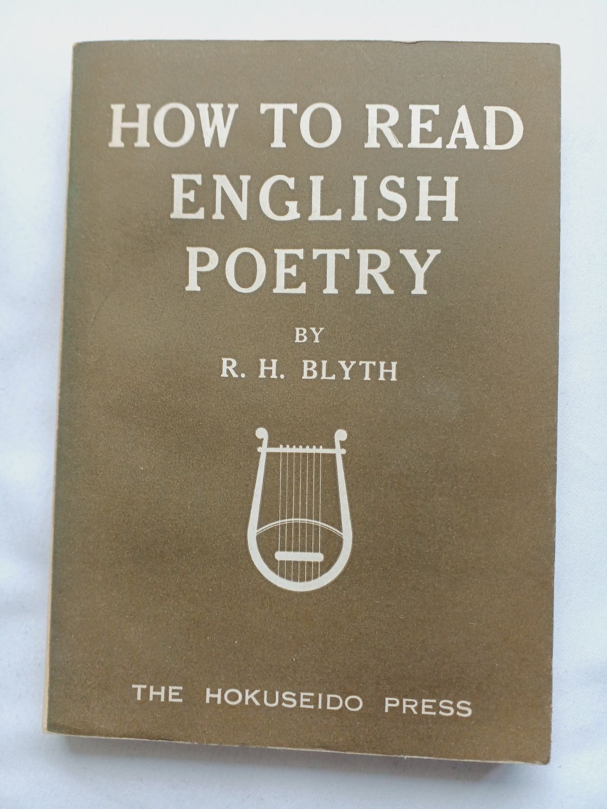 HOW TO READ ENGLISH POETRY R.H.BLYTH THE HOKUSEIDO SHOTEN PRESS First Edition 英語の読み方 北星堂書店 初版