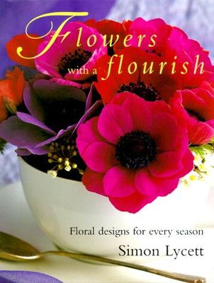 最安値，新作 Flowers With a Flourish: Floral Designs for Every Season その他