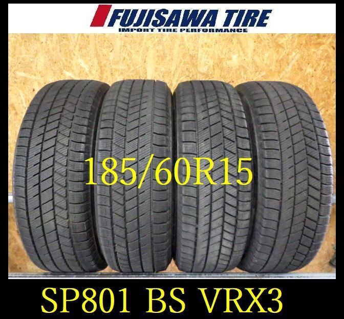 SP801 F◆ ● 製造 約8部山●BS BLIZZAK VRX3●185 60R15●4本