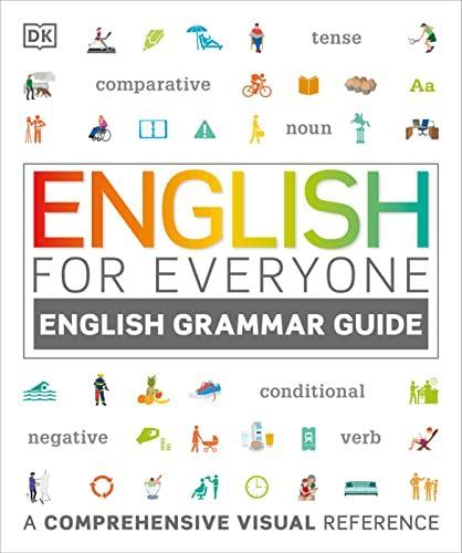 English for Everyone: Grammar Guide: A Complete Self-Study Programme [Flexibound] DK