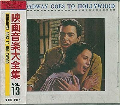 中古】BROADWAY GOES TO HOOLLYWOOD 映画音楽大全集VOL.13 [CD] KING