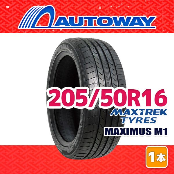 【AUTOWAY】 新品 205/50R16 サマータイヤ MAXTREK MAXIMUS M1 16インチ １本売り 夏タイヤ オートウェイ