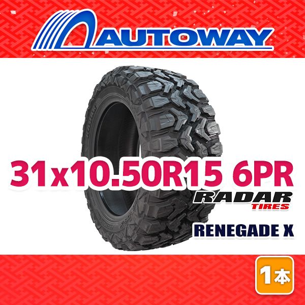 AUTOWAY 31x10.50R15 サマータイヤ Radar RENEGADE X 15インチ １本売り 夏タイヤ オートウェイ