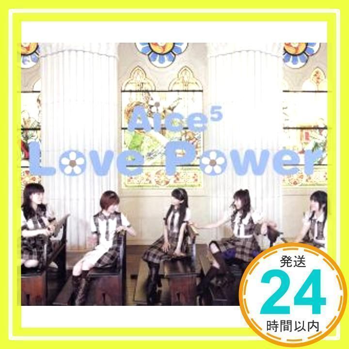 Love Power [CD] Aice5、 橋本由香利; 有森聡美_02