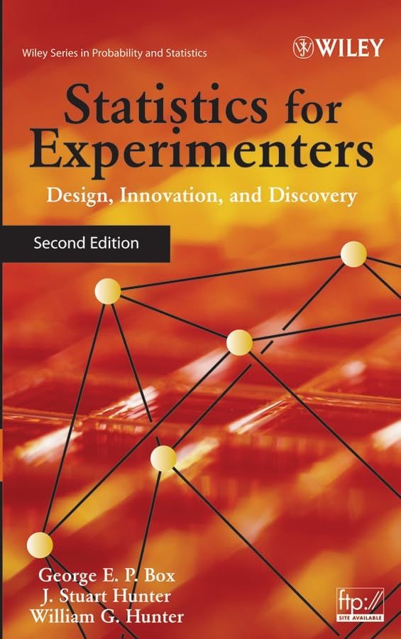 Statistics for Experimenters Design Innovation and Discov