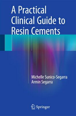 A Practical Clinical Guide to Resin Cements PRAC CLINICAL GT RESIN CEMENTS Michelle Sunico-Segarra