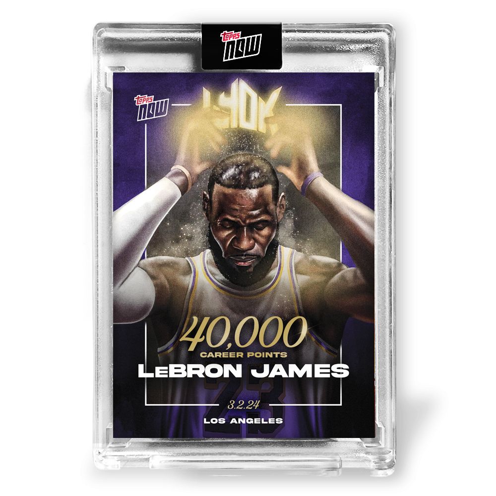 LeBron James / レブロン・ジェームズ TOPPS NOW card LJ-40K