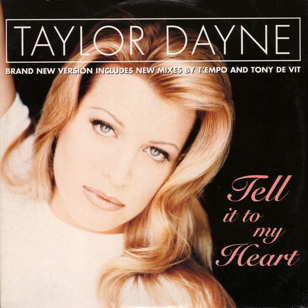英12” Taylor Dayne Tell It To My Heart 74321335961 Arista