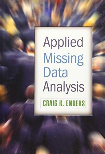 Applied Missing Data Analysis (Methodology in the Social