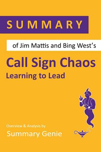 Summary of Jim Mattis and Bing West's Call Sign Chaos: Learn
