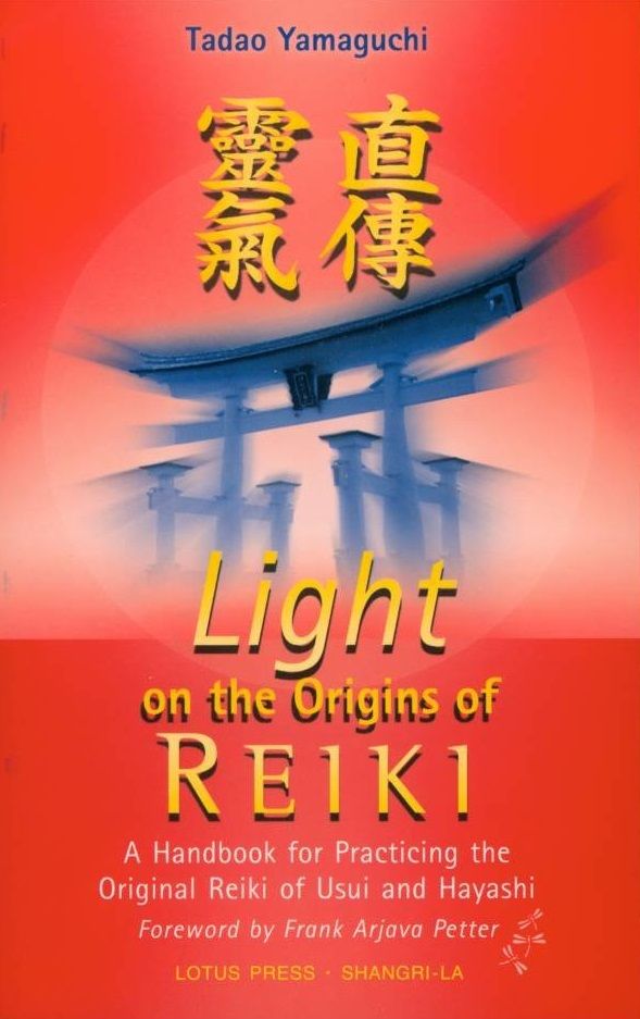 Light on the Origins of Reiki: A Handbook for Practicing the