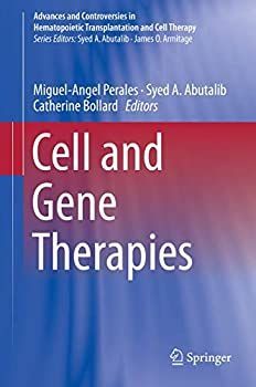 【中古】【輸入品・未使用】Cell and Gene Therapies (Advances and Controversies in Hematopoietic Transplantation and Cell Therapy)