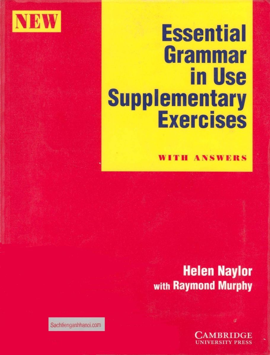 Essential Grammar in Use Supplementary Exercises: With Answers， Beginner Naylor， Helen; Murphy， Raymond