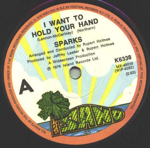 英7” Sparks I Want To Hold Your Hand K6338 Island Records