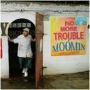 中古】NO MORE TROUBLE [CD] MOOMIN、 NANJAMAN、 NG HEAD、 SATOSHI