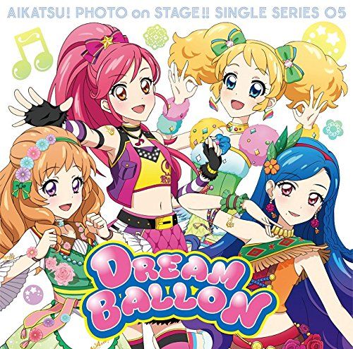 (CD)スマホアプリ「アイカツ!フォトonステージ!!」シングルシリーズ05「ドリームバルーン」／STAR☆ANIS