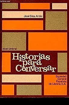 Historias Para Conversar - Level 1: Nivel Umbral - Libro Del Alumno [洋書] 非常に良い】Historias Para Conversar - Level 1: Nivel Umbral
