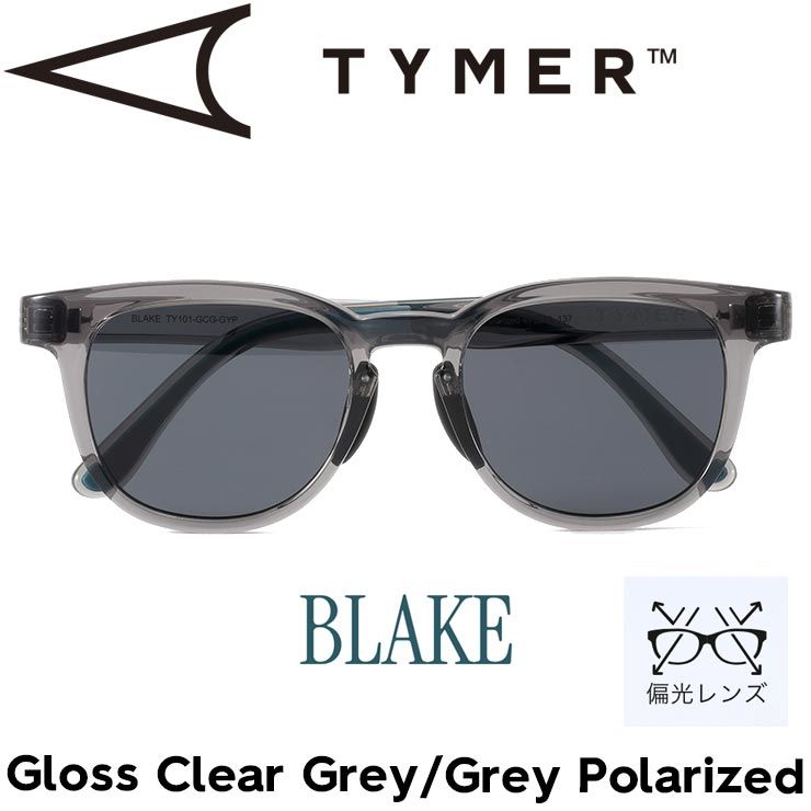 TYMER タイマー BLAKE ブレイク Gloss Clear Grey|Grey Polarized 偏光レンズ サングラス ポラロイズド TY101-GCG-GYP 日本代理店正規品