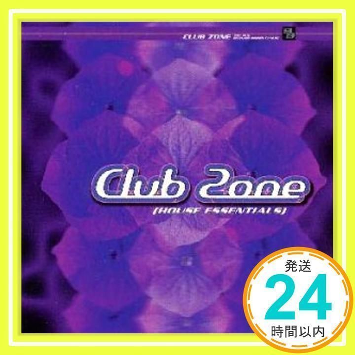 CLUB ZONE～HOUSE ESSENTIALS [CD] オムニバス、 フェイス、 ニュー・ヒッピー・ムーブメント、 ディープ・スイング ...