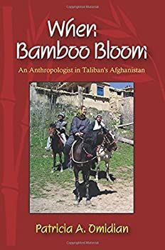 【中古】When Bamboo Bloom: An Anthropologist in Taliban's Afghanistan