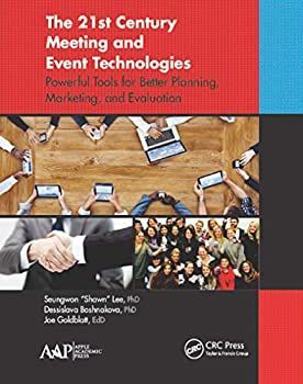 人気，低価 【中古】 The 21st Century Meeting and Event Technologies Powerful Tools for Better Planning Marketing and Evaluation その他