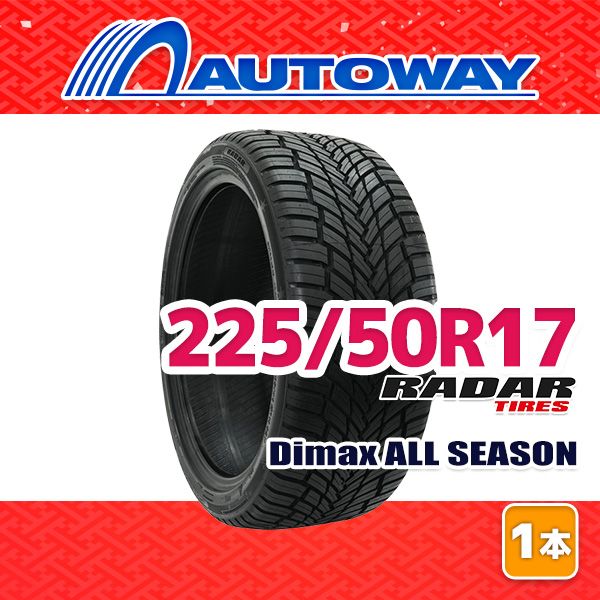 AUTOWAY 225|50R17 サマータイヤ Radar Dimax ALL SEASON 17インチ １本売り 夏タイヤ オートウェイ