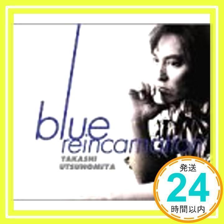 blue reincarnation [CD] 宇都宮隆、 石井妥師; 西平彰_02