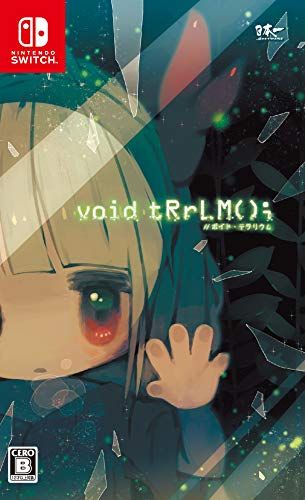 void tRrLM(); //ボイド・テラリウム - Switch