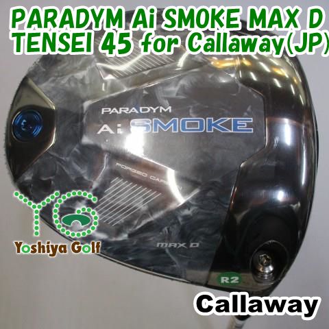 レディースドライバー キャロウェイ PARADYM Ai SMOKE MAX D/TENSEI 45 for Callaway(JP)/R2/10.5[101057]