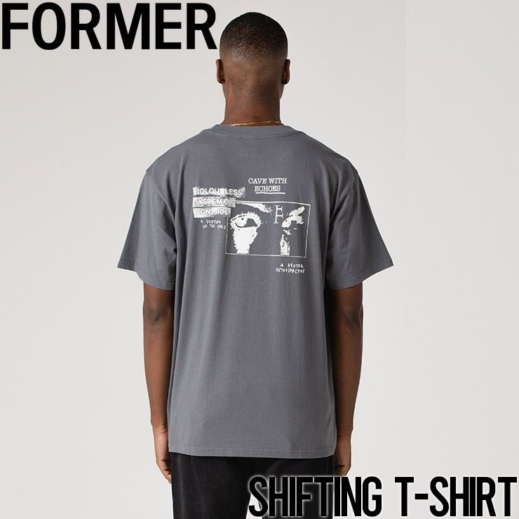 【送料無料】半袖TEE Tシャツ FORMER フォーマー SHIFTING T-SHIRT TE24122 IRON 日本代理店正規品