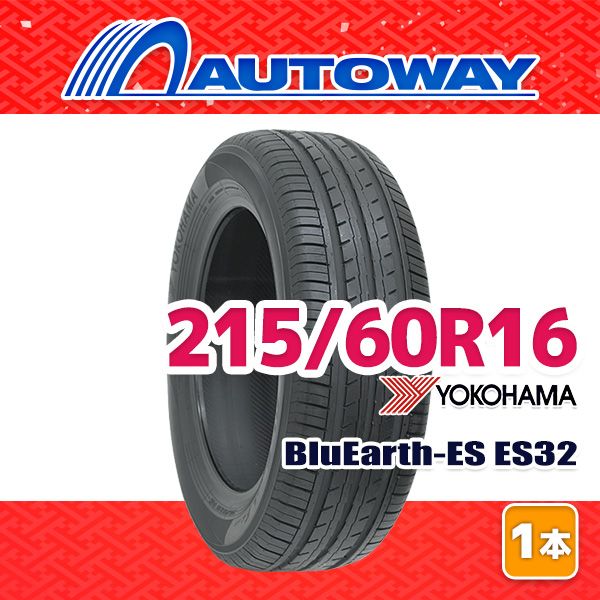 AUTOWAY】 新品 215/60R16 サマータイヤ YOKOHAMA BluEarth-ES