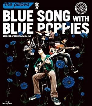 【】BLUE SONG WITH BLUE POPPIES [Blu-ray]